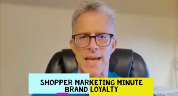 Shopper Marketing Minute – Impact of COVID on Brand Loyalty
