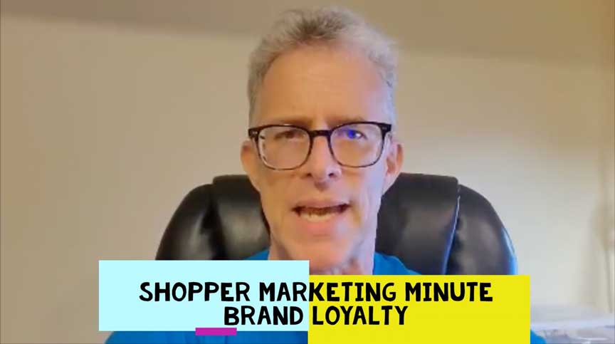Shopper Marketing Minute – Impact of COVID on Brand Loyalty