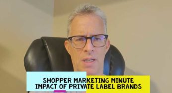 Shopper Marketing Minute – Impact of Private Label Brands